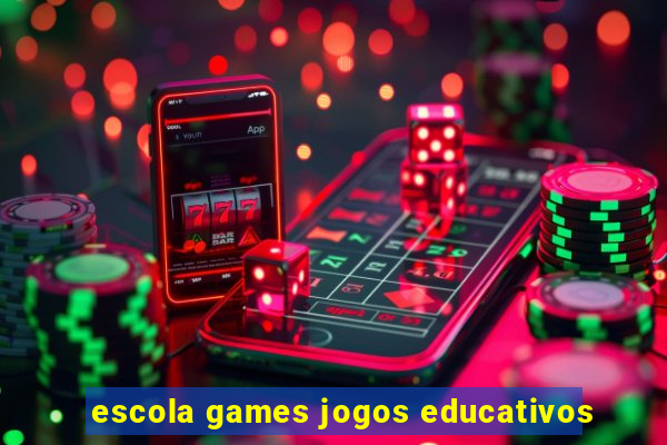 escola games jogos educativos